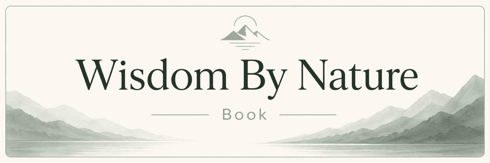 Wisdom By Nature book graphic with soft sage mountains and water